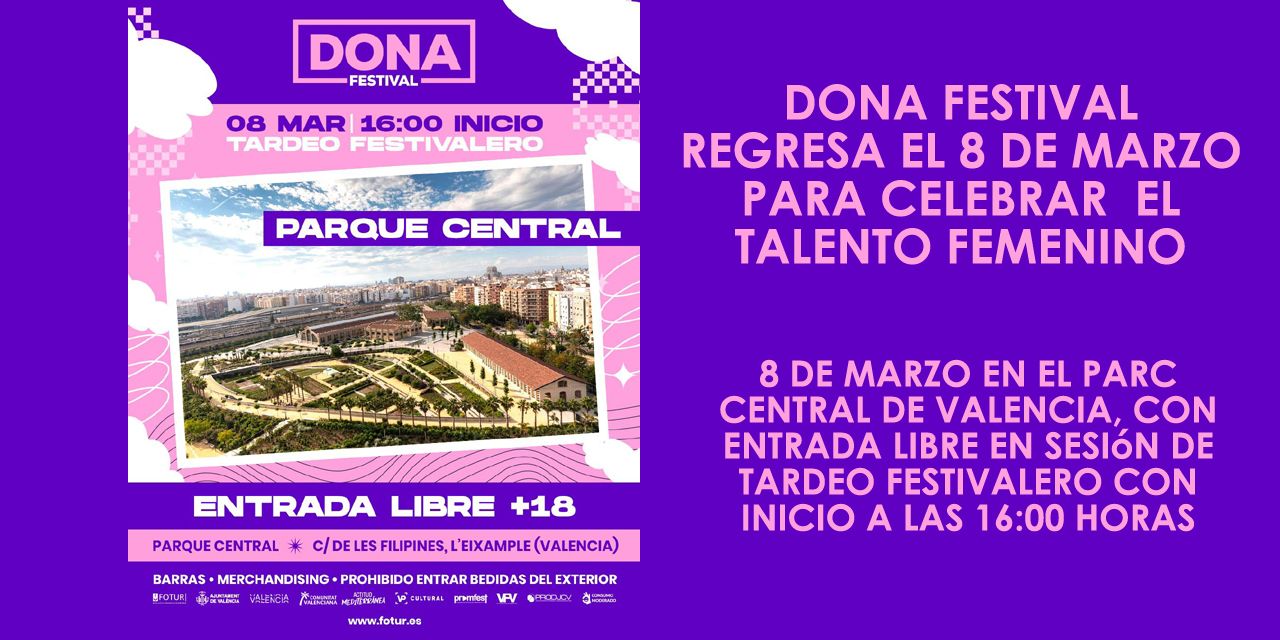  DONA FESTIVAL REGRESA EL 8 DE MARZO PARA CELEBRAR  EL TALENTO FEMENINO