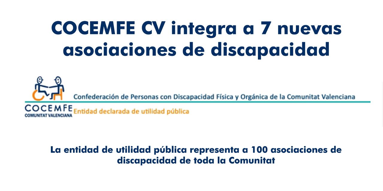  COCEMFE CV integra a 7 nuevas asociaciones de discapacidad